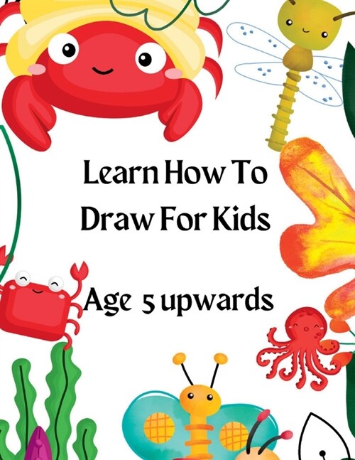 Learn How To Draw For Kids (Paperback)