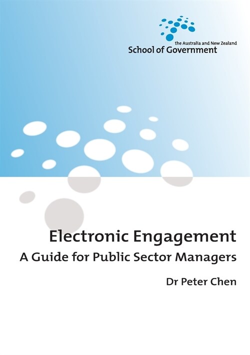 Electronic Engagement: A Guide for Public Sector Managers (Paperback)