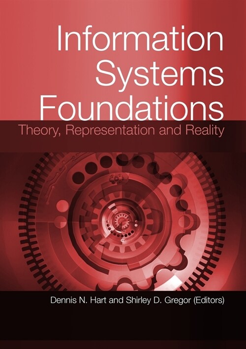 Information Systems Foundations: Theory, Representation and Reality (Paperback)