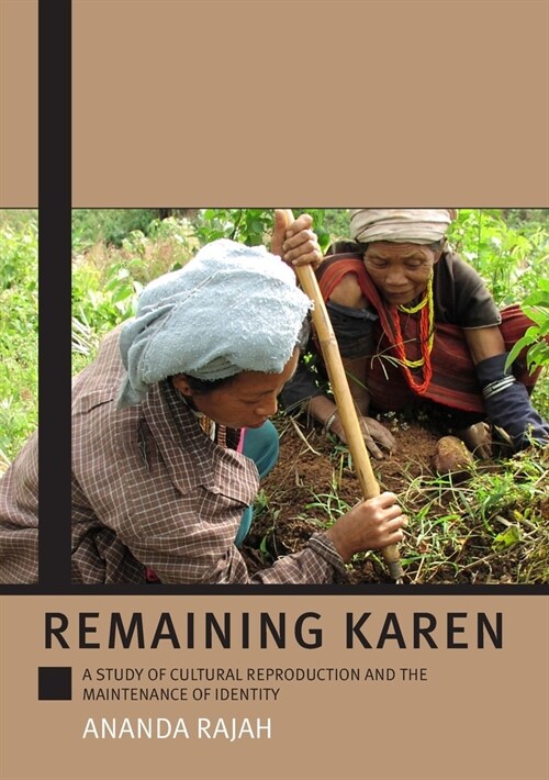 Remaining Karen: A Study of Cultural Reproduction and the Maintenance of Identity (Paperback)