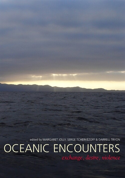 Oceanic Encounters: Exchange, Desire, Violence (Paperback)