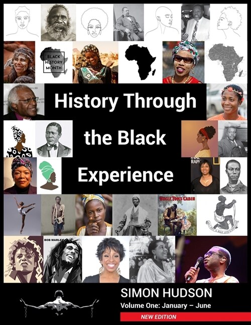 History through the Black Experience Volume One - Second Edition (Paperback)