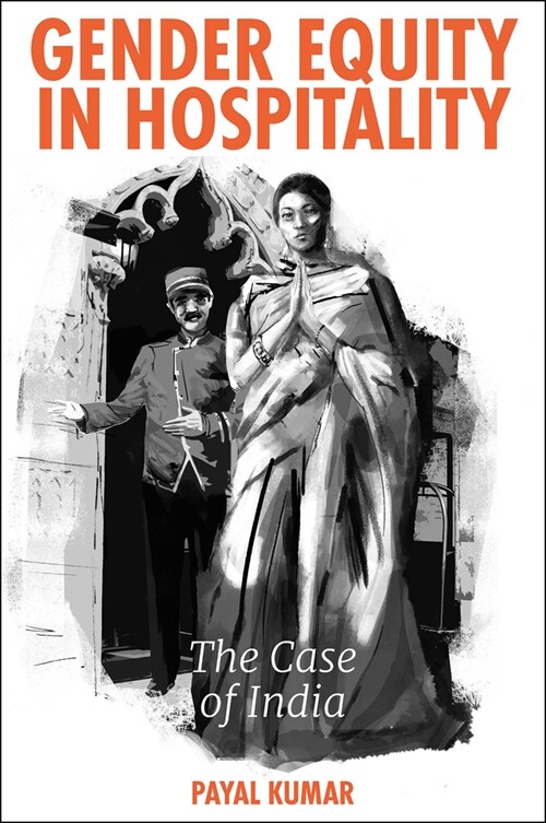 Gender Equity in Hospitality : The Case of India (Hardcover)