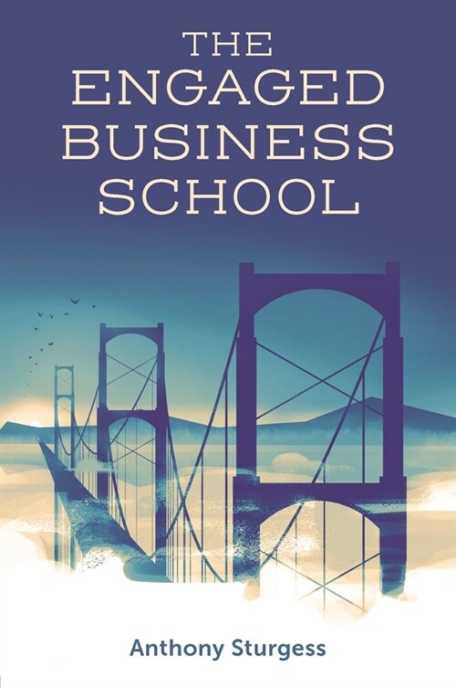 The Engaged Business School (Hardcover)