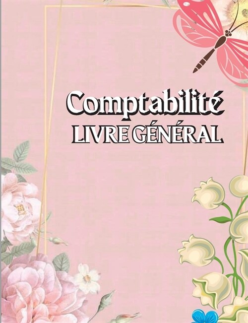 Livre de Comptes pour la Comptabilit? Livres de comptes pour la comptabilit? Enregistreur de comptes de revenus et de d?enses Livre de comptabilit? (Paperback)