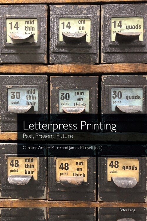 Letterpress Printing : Past, Present, Future (Paperback, New ed)