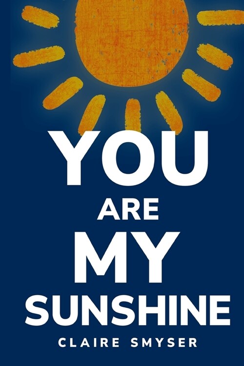 You are my sunshine (Paperback)