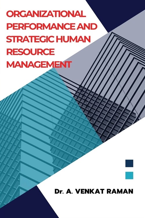 Organizational Performance and Strategic Human` Resource Management (Paperback)