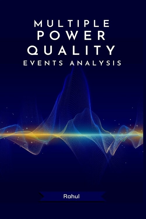 Multiple Power Quality Events Analysis (Paperback)