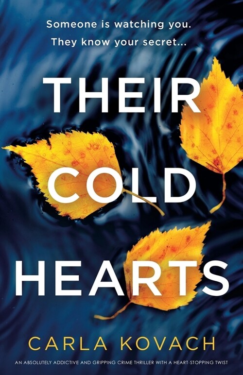 Their Cold Hearts: An absolutely addictive and gripping crime thriller with a heart-stopping twist (Paperback)