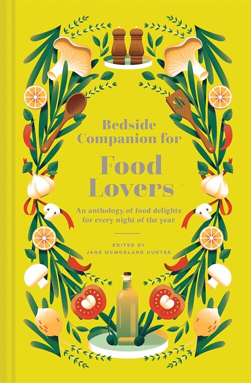 Bedside Companion for Food Lovers : An anthology of literary morsels for every night of the year (Hardcover)