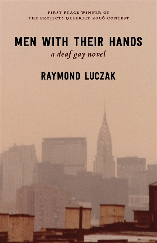 Men with Their Hands: a deaf gay novel (Paperback)