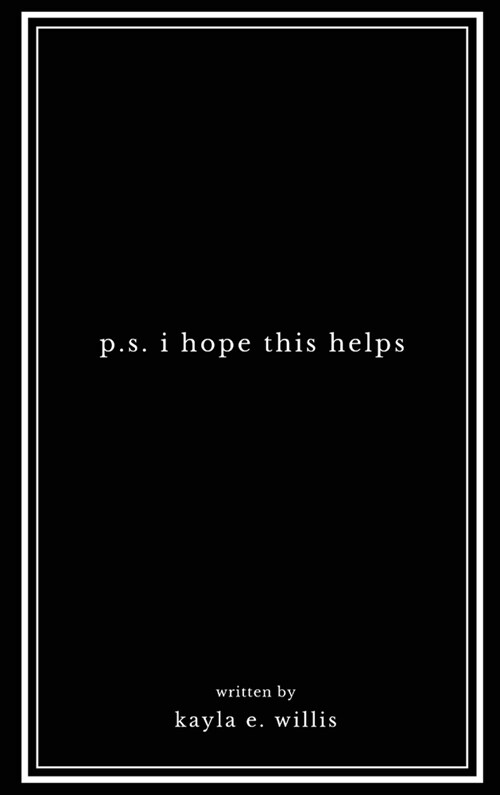 p.s. i hope this helps (Hardcover)