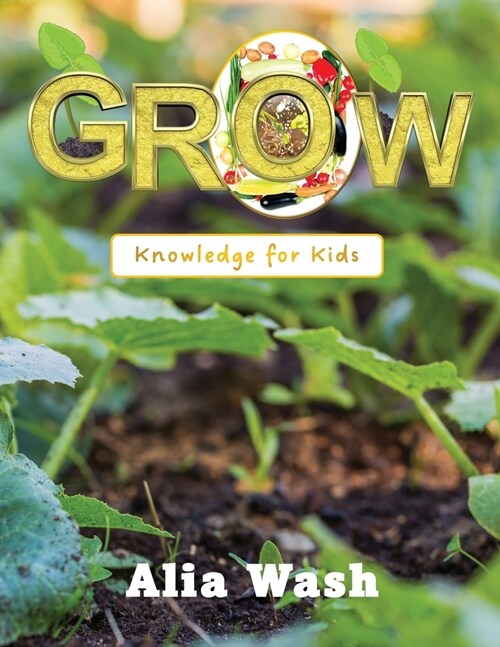 Grow: Knowledge for Kids (Paperback)