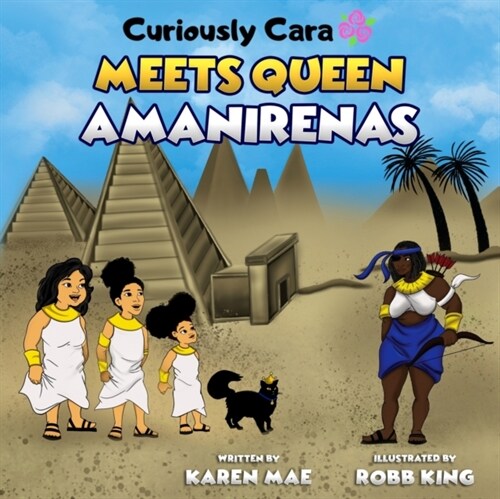 Curiously Cara Meets Queen Amanirenas (Paperback)