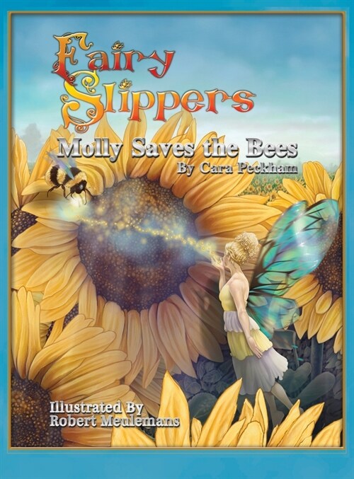 Fairy Slippers: Molly Saves the Bees (Hardcover)