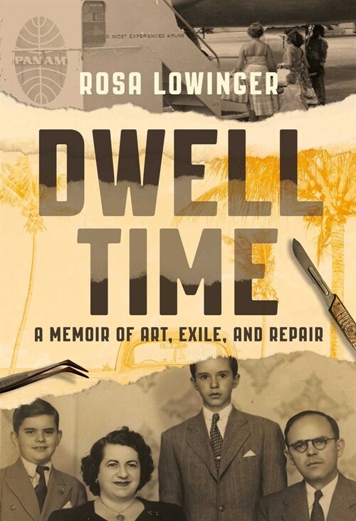 Dwell Time: A Memoir of Art, Exile, and Repair (Hardcover)