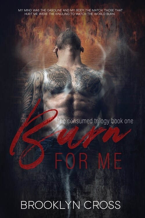 Burn For Me (Paperback)