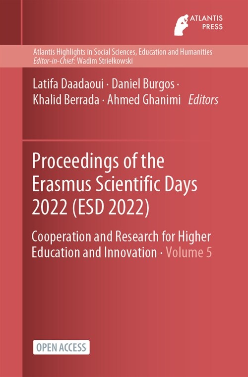 Proceedings of the Erasmus Scientific Days 2022 (ESD 2022): Cooperation and Research for Higher Education and Innovation (Paperback)