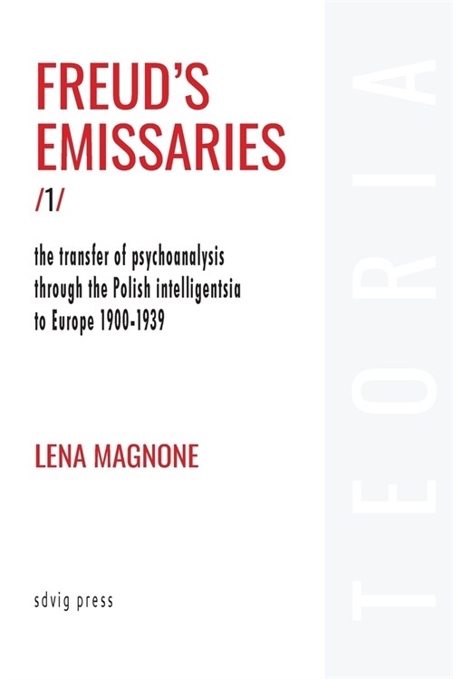 Freuds Emissaries Vol. 1 (Paperback)