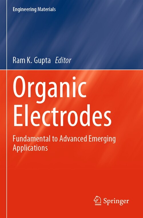 Organic Electrodes: Fundamental to Advanced Emerging Applications (Paperback, 2022)