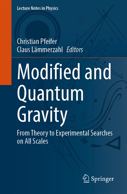 Modified and Quantum Gravity: From Theory to Experimental Searches on All Scales (Paperback, 2023)