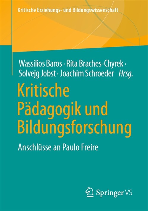 Kritische P?agogik Und Bildungsforschung: Anschl?se an Paulo Freire (Paperback, 1. Aufl. 2024)