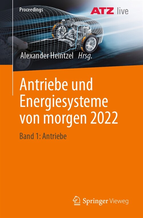 Antriebe Und Energiesysteme Von Morgen 2022: Band 1: Antriebe (Paperback, 1. Aufl. 2023)