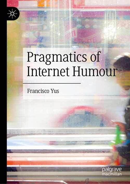 Pragmatics of Internet Humour (Hardcover, 2023)