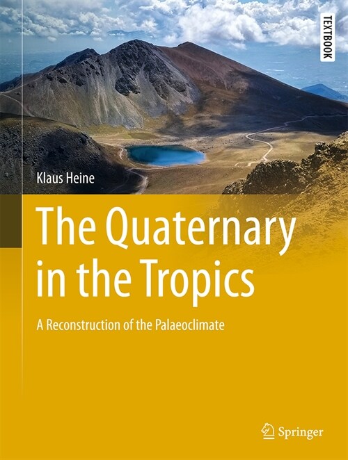 The Quaternary in the Tropics: A Reconstruction of the Palaeoclimate (Hardcover, 2024)