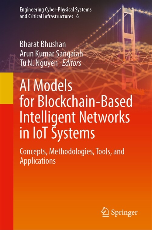 AI Models for Blockchain-Based Intelligent Networks in Iot Systems: Concepts, Methodologies, Tools, and Applications (Hardcover, 2023)