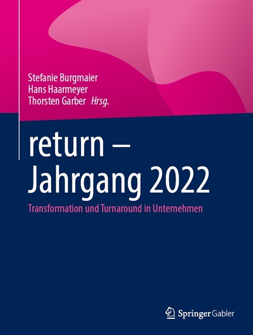 Return - Jahrgang 2022: Transformation Und Turnaround in Unternehmen (Hardcover, 1. Aufl. 2023)