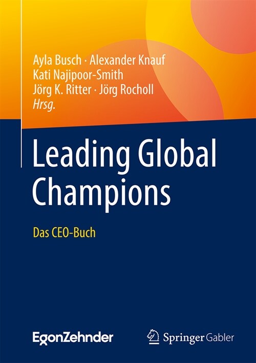 Leading Global Champions: Das Ceo-Buch (Hardcover, 1. Aufl. 2023)