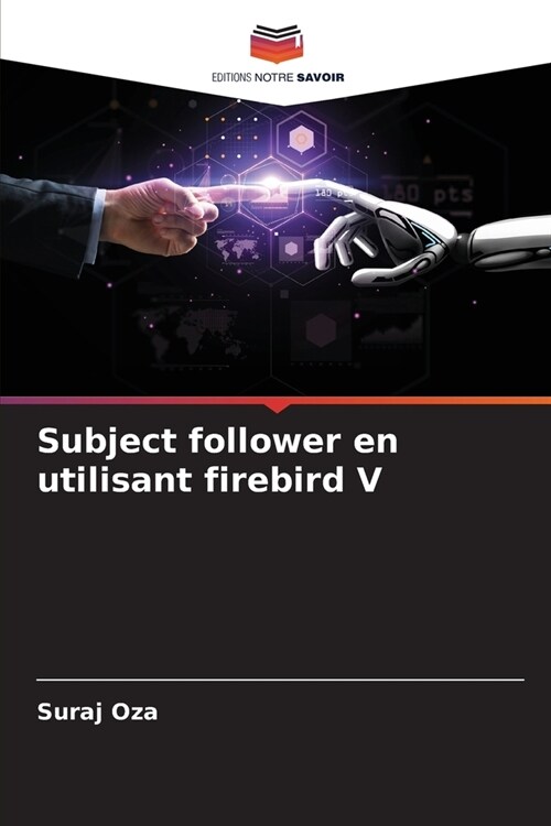 Subject follower en utilisant firebird V (Paperback)