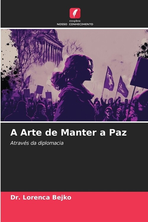 A Arte de Manter a Paz (Paperback)