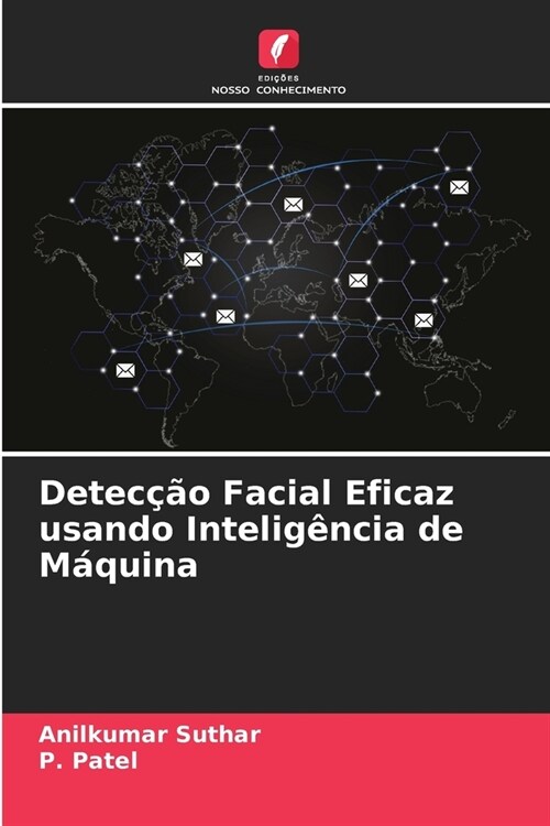 Detec豫o Facial Eficaz usando Intelig?cia de M?uina (Paperback)