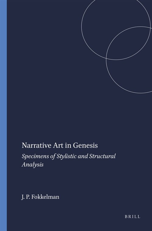 Narrative Art in Genesis: Specimens of Stylistic and Structural Analysis (Hardcover)