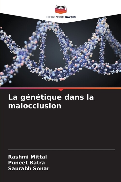 La g??ique dans la malocclusion (Paperback)