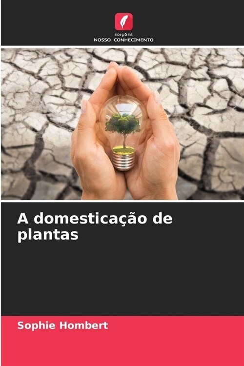 A domestica豫o de plantas (Paperback)