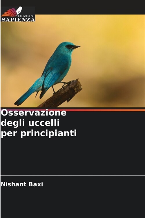 Osservazione degli uccelli per principianti (Paperback)