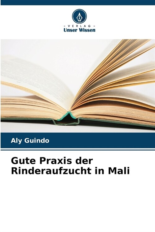 Gute Praxis der Rinderaufzucht in Mali (Paperback)