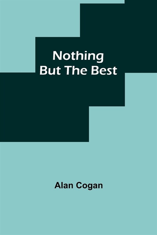 Nothing But the Best (Paperback)