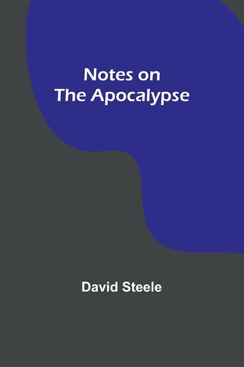 Notes on the Apocalypse (Paperback)