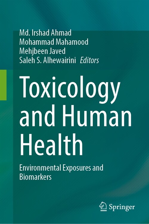 Toxicology and Human Health: Environmental Exposures and Biomarkers (Hardcover, 2023)