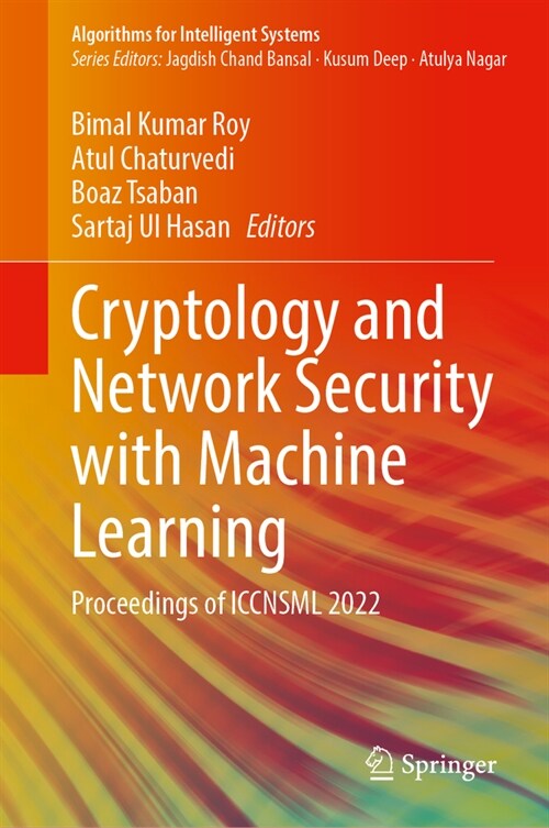 Cryptology and Network Security with Machine Learning: Proceedings of Iccnsml 2022 (Hardcover, 2024)