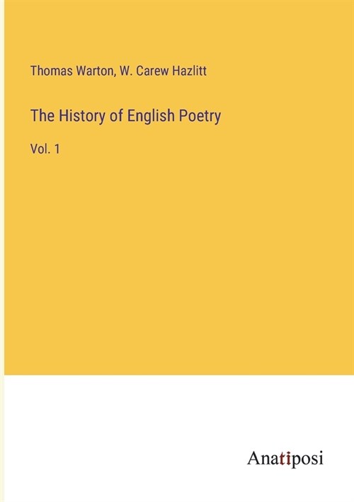 The History of English Poetry: Vol. 1 (Paperback)