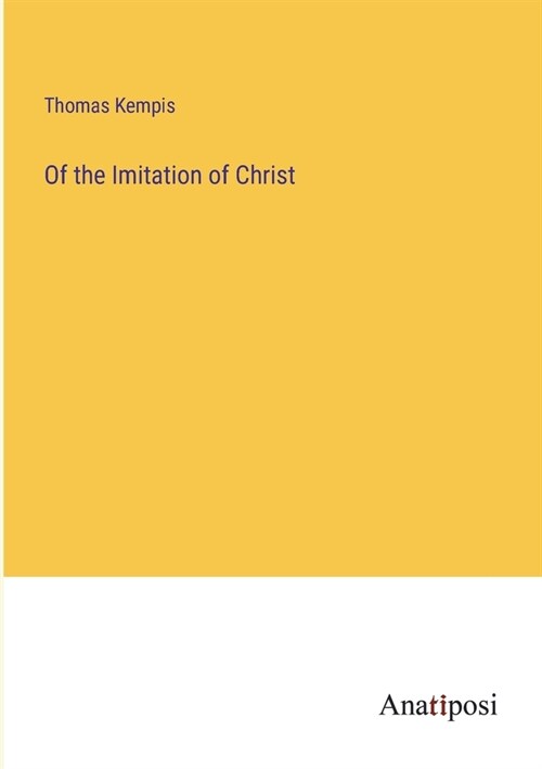 Of the Imitation of Christ (Paperback)