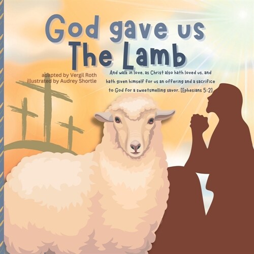 God gave us The Lamb (Paperback)
