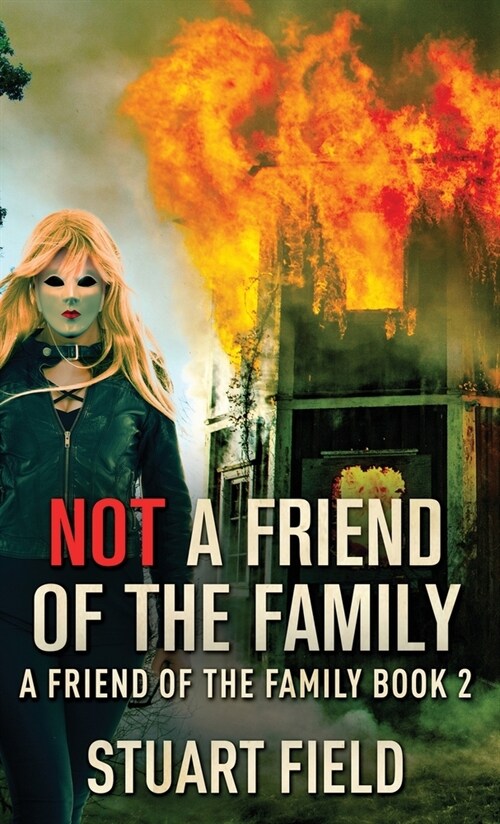 Not A Friend Of The Family (Hardcover)