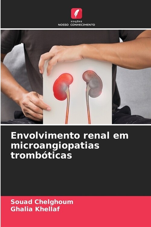 Envolvimento renal em microangiopatias tromb?icas (Paperback)